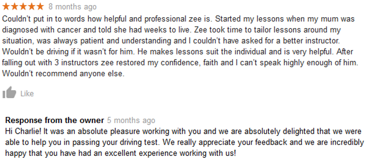 A review praises a driving instructor, Zee, for professionalism and help. Response expresses gratitude and delight in the student's success.